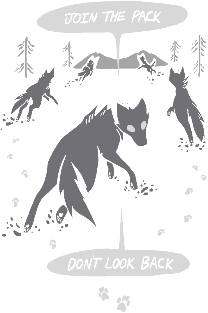 Join the pack. Don't look back.